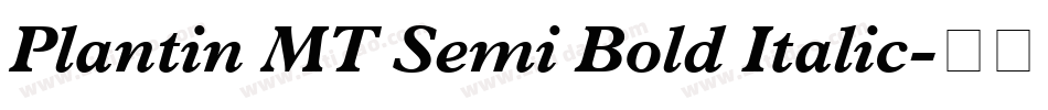Plantin MT Semi Bold Italic字体转换